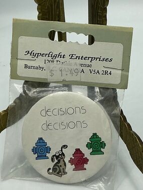 Vintage Pin Button Decisions Decisions Fire Hydrant Dog Hyperlight